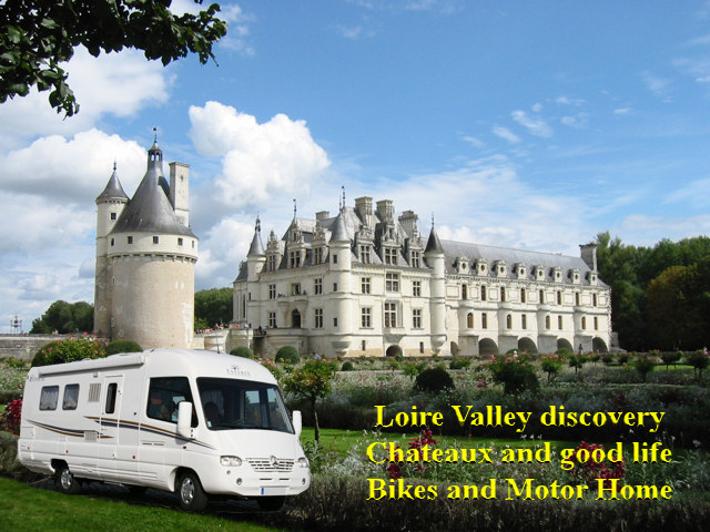 Chateau de Chenonceau & Esterel 43M motor home