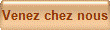 Venez chez nous